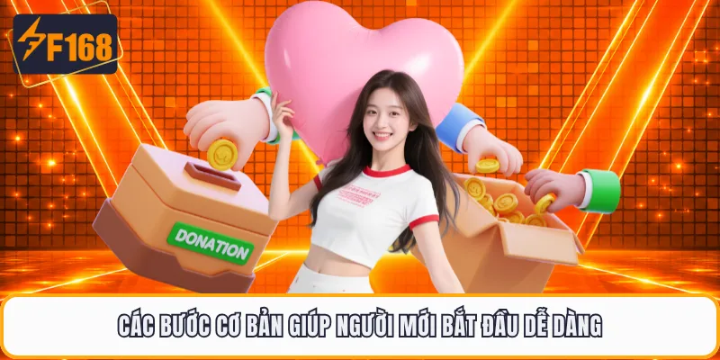 Các bước cơ bản giúp người mới F168 bắt đầu dễ dàng