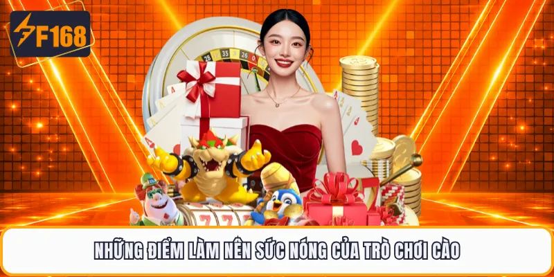 Những điểm làm nên sức nóng của trò chơi cào